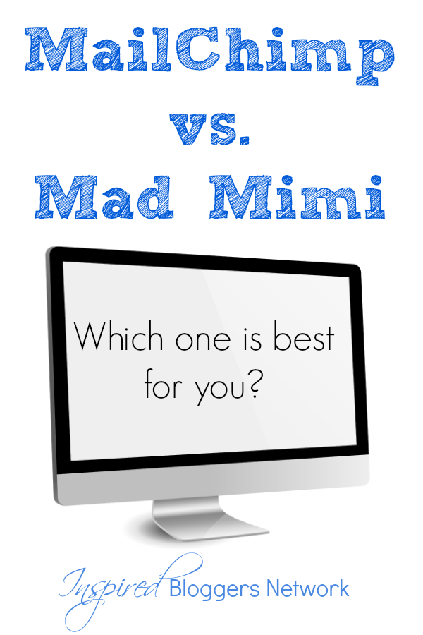 MailChimp vs. Mad Mimi... which e-mail service is right for you? www.InspiredBloggersNetwork.com